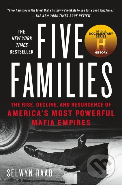Kniha: Five Families (Selwyn Raab). St. Martins Publishing Group, 2016 Kniha: Five Families (Selwyn Raab). St. Martins Publishing Group, 2016
