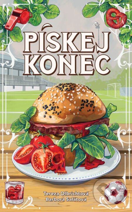 Kniha: Pískej konec (Tereza Olbrichtová a Bára Salátová). 103 media, 2025 Kniha: Pískej konec (Tereza Olbrichtová a Bára Salátová). 103 media, 2025