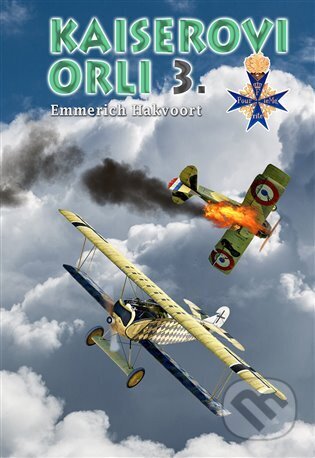 Kniha: Kaiserovi orli 3. (Emmerich Hakvoort). Českycestovatel.cz, 2025 Kniha: Kaiserovi orli 3. (Emmerich Hakvoort). Českycestovatel.cz, 2025