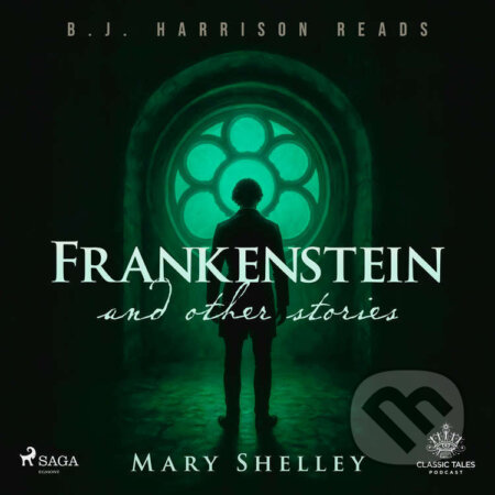 Audiokniha: Frankenstein and Other Stories (EN) (Mary Shelley). Saga Egmont, 2025 Audiokniha: Frankenstein and Other Stories (EN) (Mary Shelley). Saga Egmont, 2025