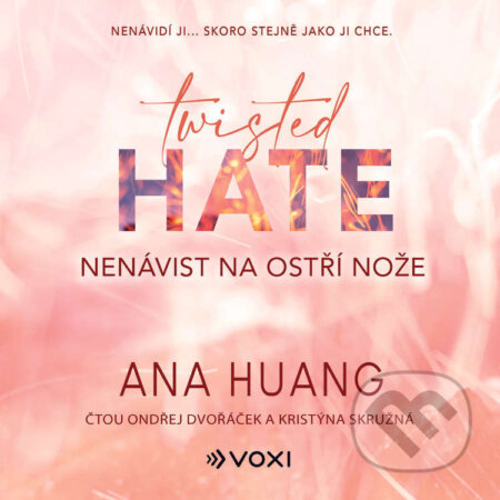 Audiokniha: Twisted Hate: Nenávist na ostří nože (Ana Huang). Voxi, 2025 Audiokniha: Twisted Hate: Nenávist na ostří nože (Ana Huang). Voxi, 2025
