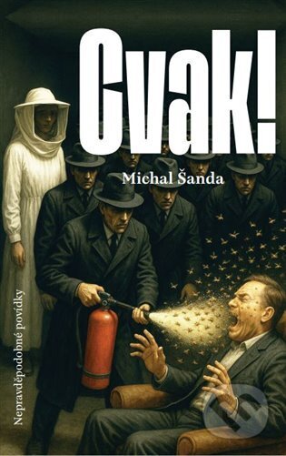 Kniha: Cvak! (Michal Šanda). Milan Hodek, 2025 Kniha: Cvak! (Michal Šanda). Milan Hodek, 2025