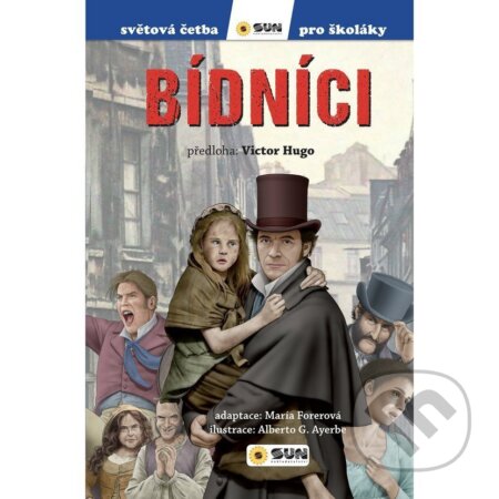 Kniha: Bídníci - Světová četba pro školáky (Victor Hugo). SUN, 2025 Kniha: Bídníci - Světová četba pro školáky (Victor Hugo). SUN, 2025