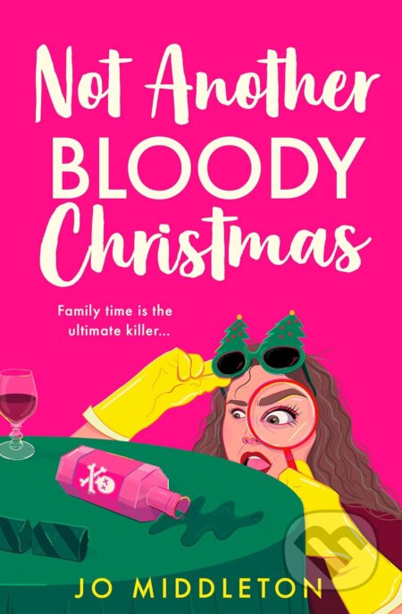 Kniha: Not Another Bloody Christmas (Jo Middleton). HarperCollins, 2025 Kniha: Not Another Bloody Christmas (Jo Middleton). HarperCollins, 2025