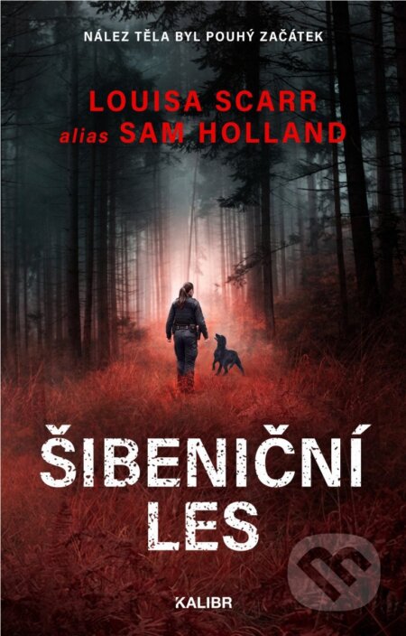 Kniha: Šibeniční les (Sam Holland). Kalibr, 2026 Kniha: Šibeniční les (Sam Holland). Kalibr, 2026