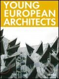 Kniha: Young European Architects (Daab). Daab, 2007 Kniha: Young European Architects (Daab). Daab, 2007