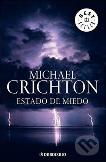 Kniha: Estado De Miedo (Michael Crichton). Random House, 2005 Kniha: Estado De Miedo (Michael Crichton). Random House, 2005