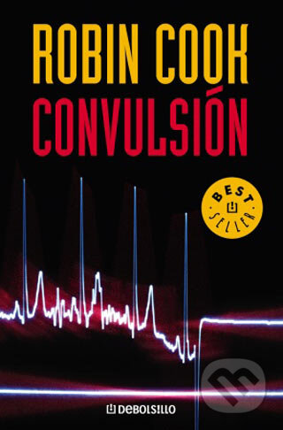 Kniha: Convulsión (Robin Cook). Random House, 2005 Kniha: Convulsión (Robin Cook). Random House, 2005
