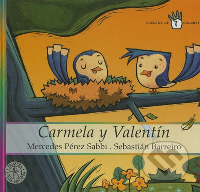 Carmela Y Valentín - Mercedes Pérez Sabbi, Sebastián Barreiro, Random House, 2004