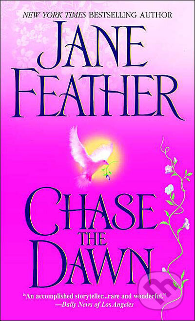 Kniha: Chase The Dawn (Jane Feather). Random House, 2004 Kniha: Chase The Dawn (Jane Feather). Random House, 2004