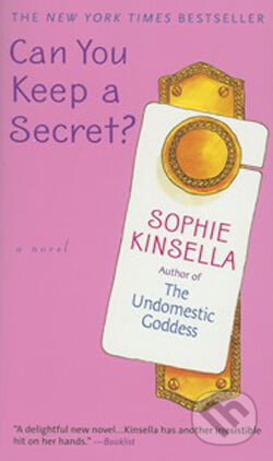 Kniha: Can You Keep A Secret? (Sophie Kinsella). Random House, 2006 Kniha: Can You Keep A Secret? (Sophie Kinsella). Random House, 2006