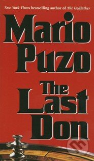 Kniha: The Last Don (Mario Puzo). Random House, 1996 Kniha: The Last Don (Mario Puzo). Random House, 1996
