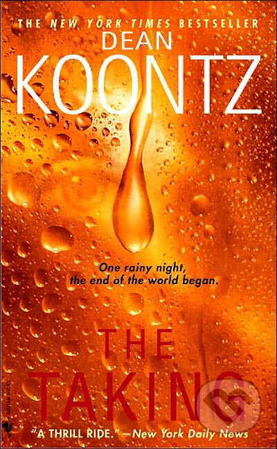 Kniha: The Taking (Dean Koontz). Random House, 2005 Kniha: The Taking (Dean Koontz). Random House, 2005