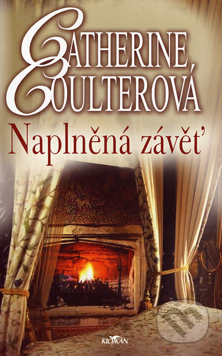 Kniha: Naplněná závěť (Catherine Coulter). Alpress, 2006 Kniha: Naplněná závěť (Catherine Coulter). Alpress, 2006