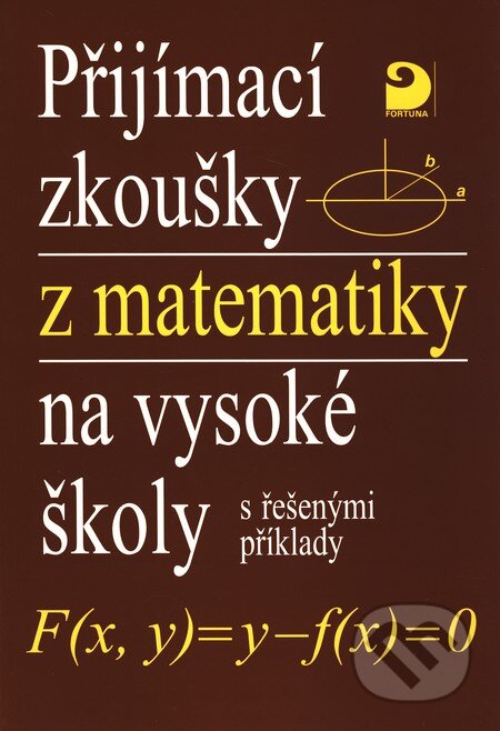 Kniha: Přijímací zkoušky z matematiky na vysoké školy s řešenými příklady (Jan Coufal a Miloš Kaňka). Fortuna, 1998 Kniha: Přijímací zkoušky z matematiky na vysoké školy s řešenými příklady (Jan Coufal a Miloš Kaňka). Fortuna, 1998