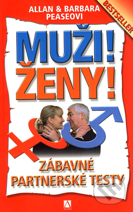 Kniha: Muži! Ženy! (Allan Pease a Barbara Pease). Alman, 2004 Kniha: Muži! Ženy! (Allan Pease a Barbara Pease). Alman, 2004
