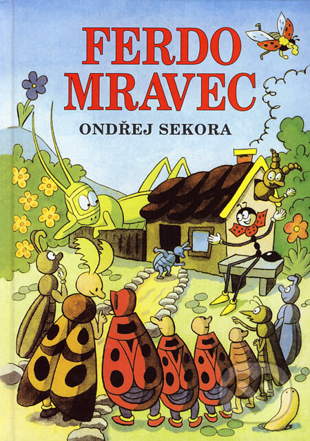 Kniha: Ferdo Mravec (Ondřej Sekora). Buvik, 2007 Kniha: Ferdo Mravec (Ondřej Sekora). Buvik, 2007