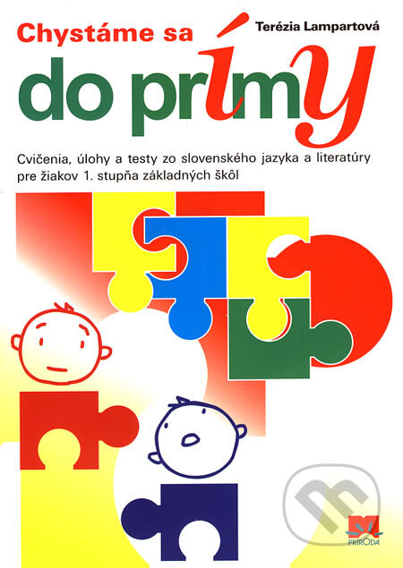 Kniha: Chystáme sa do prímy (Terézia Lampartová). Príroda, 2007 Kniha: Chystáme sa do prímy (Terézia Lampartová). Príroda, 2007