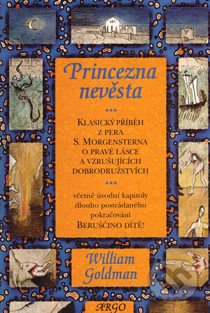 Kniha: Princezna nevěsta (William Goldman). Argo, 2005 Kniha: Princezna nevěsta (William Goldman). Argo, 2005
