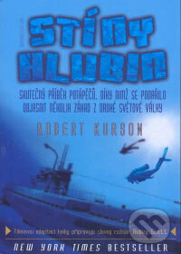Kniha: Stíny hlubin (Robert Kurson). Jota, 2007 Kniha: Stíny hlubin (Robert Kurson). Jota, 2007