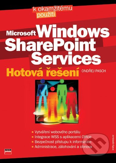 Kniha: Microsoft Windows SharePoint Services (Ondřej Pasch). Computer Press, 2005 Kniha: Microsoft Windows SharePoint Services (Ondřej Pasch). Computer Press, 2005