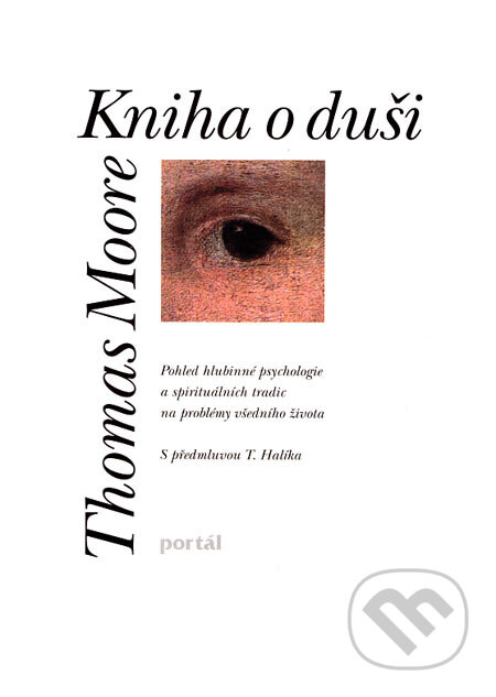 Kniha o duši - Thomas Moore, Portál, 2007