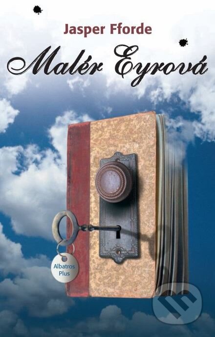 Kniha: Malér Eyrová (Jasper Fforde). XYZ, 2006 Kniha: Malér Eyrová (Jasper Fforde). XYZ, 2006