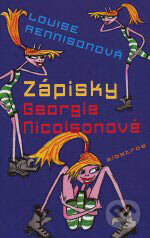 Kniha: Zápisky Georgie Nicolsonové (Louise Rennison). Albatros CZ, 2007 Kniha: Zápisky Georgie Nicolsonové (Louise Rennison). Albatros CZ, 2007