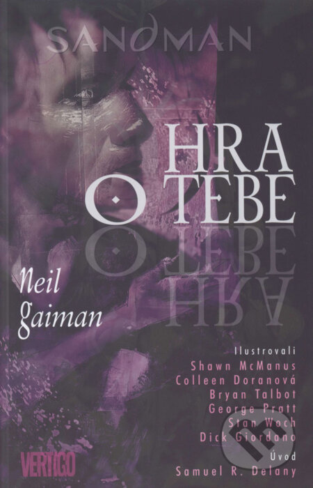 Kniha: Sandman: Hra o tebe (Neil Gaiman). Crew, 2006 Kniha: Sandman: Hra o tebe (Neil Gaiman). Crew, 2006