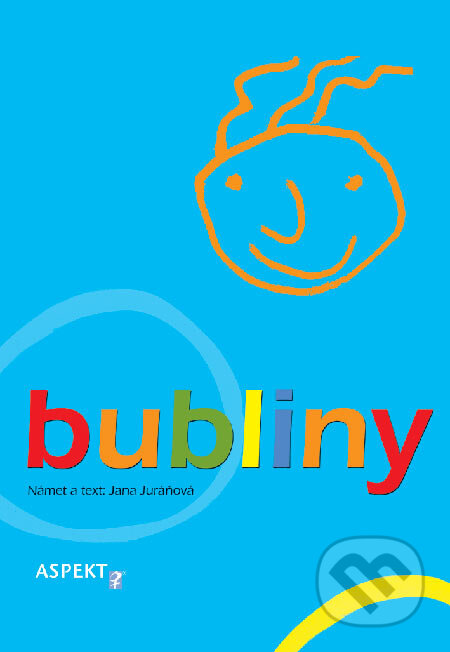 Kniha: Bubliny (Jana Juráňová). Aspekt, 2002 Kniha: Bubliny (Jana Juráňová). Aspekt, 2002