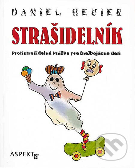 Kniha: Strašidelník (Daniel Hevier). Aspekt, 1999 Kniha: Strašidelník (Daniel Hevier). Aspekt, 1999