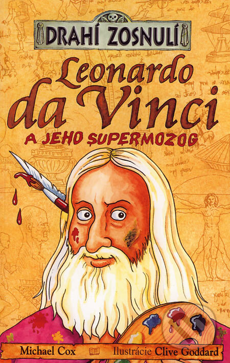 Kniha: Leonardo da Vinci a jeho supermozog (Michael Cox). Egmont SK, 2007 Kniha: Leonardo da Vinci a jeho supermozog (Michael Cox). Egmont SK, 2007