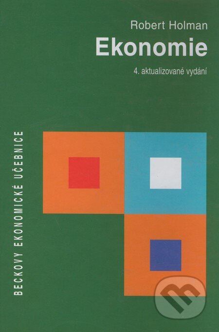 Kniha: Ekonomie (Robert Holman). C. H. Beck, 2002 Kniha: Ekonomie (Robert Holman). C. H. Beck, 2002