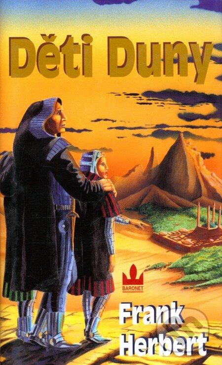 Kniha: Děti Duny (Frank Herbert). Baronet, 2007 Kniha: Děti Duny (Frank Herbert). Baronet, 2007