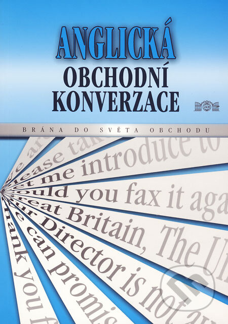 Kniha: Anglická obchodní konverzace (J&M Písek). J&M Písek, 1999 Kniha: Anglická obchodní konverzace (J&M Písek). J&M Písek, 1999