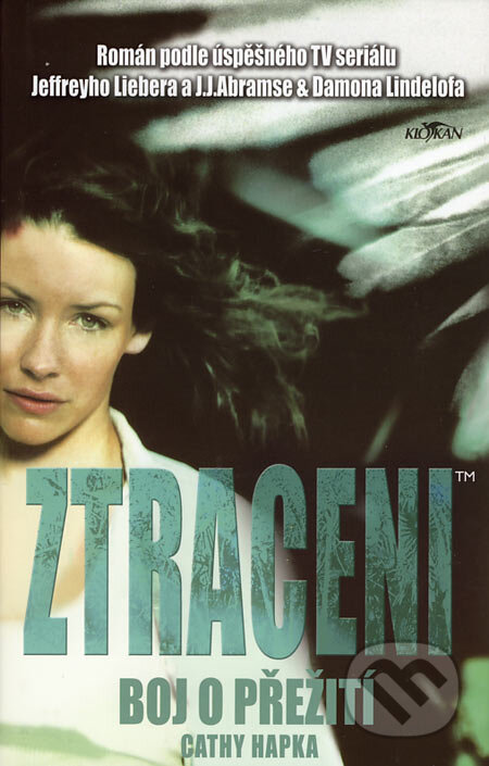 Kniha: Ztraceni: Boj o přežití (Cathy Hapka). Alpress, 2006 Kniha: Ztraceni: Boj o přežití (Cathy Hapka). Alpress, 2006