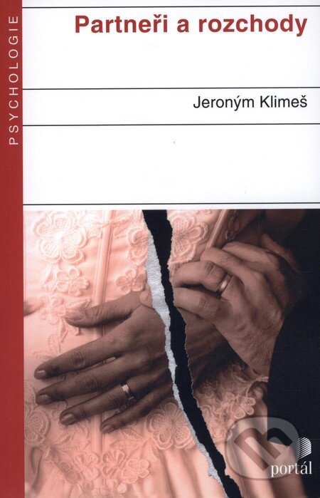 Kniha: Partneři a rozchody (Jeroným Klimeš). Portál, 2007 Kniha: Partneři a rozchody (Jeroným Klimeš). Portál, 2007