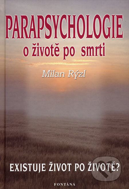 Kniha: Parapsychologie (Milan Rýzl). Fontána, 2007 Kniha: Parapsychologie (Milan Rýzl). Fontána, 2007
