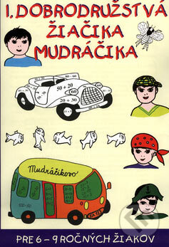 Kniha: 1. dobrodružstvá žiačika Mudráčika (Gabriela Némethová a Zuzana Murínová). Poradca s.r.o., 2004 Kniha: 1. dobrodružstvá žiačika Mudráčika (Gabriela Némethová a Zuzana Murínová). Poradca s.r.o., 2004