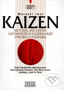 Kniha: Kaizen (Masaaki Imai). Computer Press, 2004 Kniha: Kaizen (Masaaki Imai). Computer Press, 2004