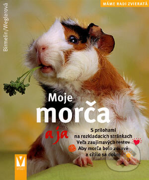 Kniha: Moje morča a ja (Immanuel Birmelin). Vašut, 2007 Kniha: Moje morča a ja (Immanuel Birmelin). Vašut, 2007