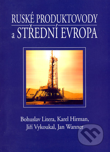Kniha: Ruské produktovody a Střední Evropa (Bohuslav Litera a kolektív). Eurolex Bohemia, 2003 Kniha: Ruské produktovody a Střední Evropa (Bohuslav Litera a kolektív). Eurolex Bohemia, 2003
