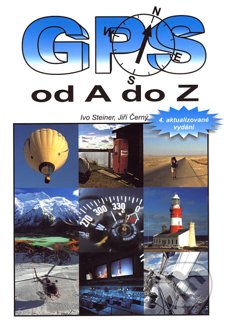 GPS od A do Z - Ivo Steiner, Jiří Černý, eNav, 2006