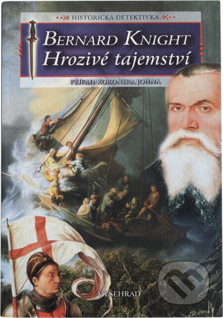 Kniha: Hrozivé tajemství (Bernard Knight). Vyšehrad, 2002 Kniha: Hrozivé tajemství (Bernard Knight). Vyšehrad, 2002