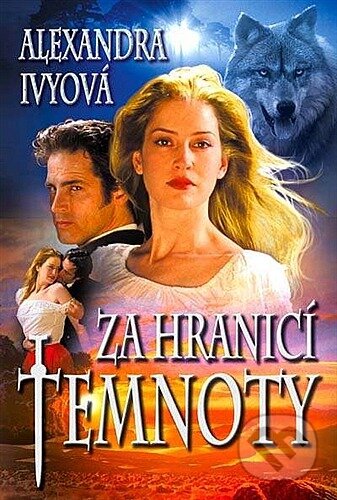 Kniha: Za hranicí temnoty (Alexandra Ivy). Levné knihy a.s., 2011 Kniha: Za hranicí temnoty (Alexandra Ivy). Levné knihy a.s., 2011