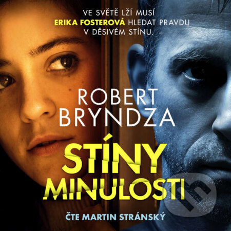 Audiokniha: Stíny minulosti (Robert Bryndza). Cosmopolis, 2025 Audiokniha: Stíny minulosti (Robert Bryndza). Cosmopolis, 2025