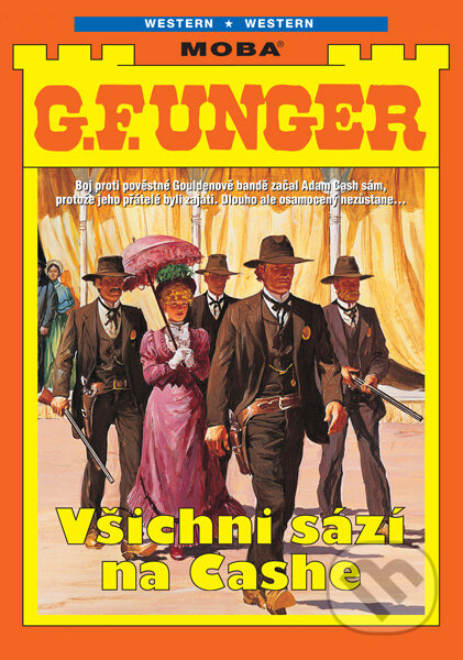 E-kniha: Všichni sází na Cashe (G. F. Unger). Moba, 2025 E-kniha: Všichni sází na Cashe (G. F. Unger). Moba, 2025