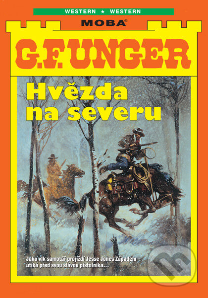 E-kniha: Hvězda na severu (G. F. Unger). Moba, 2025 E-kniha: Hvězda na severu (G. F. Unger). Moba, 2025