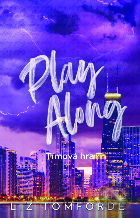 Kniha: Play Along - Tímová hra (Liz Tomforde). Zelený kocúr, 2025 Kniha: Play Along - Tímová hra (Liz Tomforde). Zelený kocúr, 2025