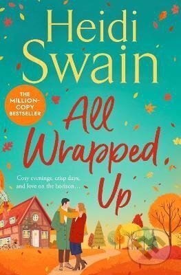 Kniha: All Wrapped Up (Heidi Swain). Simon & Schuster, 2025 Kniha: All Wrapped Up (Heidi Swain). Simon & Schuster, 2025